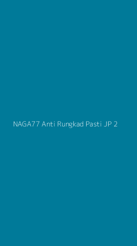 Tampilan Antarmuka Aplikasi Naga77 Anti Rungkad Pasti Jp - 2