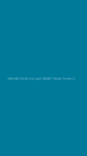 Tampilan Antarmuka Aplikasi Naga88 Login Link Login Sbobet Mobile Terbaru - 2