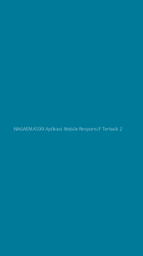 Tampilan Antarmuka Aplikasi Nagaemas99 Aplikasi Mobile Responsif Terbaik - 2