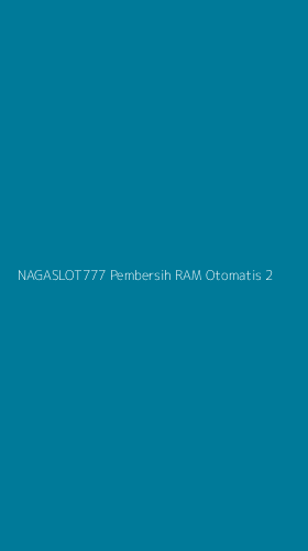 Tampilan Antarmuka Aplikasi Nagaslot777 Pembersih Ram Otomatis - 2