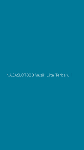 Tampilan Antarmuka Aplikasi Nagaslot888 Musik Lite Terbaru - 1