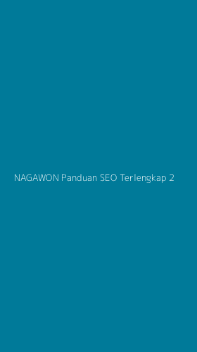 Tampilan Antarmuka Aplikasi Nagawon Panduan Seo Terlengkap - 2