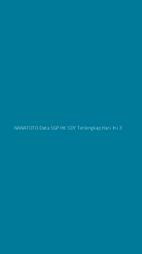 Tampilan Antarmuka Aplikasi Nanatoto Data Sgp Hk Sdy Terlengkap Hari Ini - 3