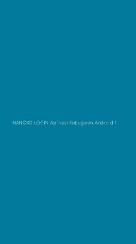 Tampilan Antarmuka Aplikasi Nano4d Login Aplikasi Kebugaran Android - 1