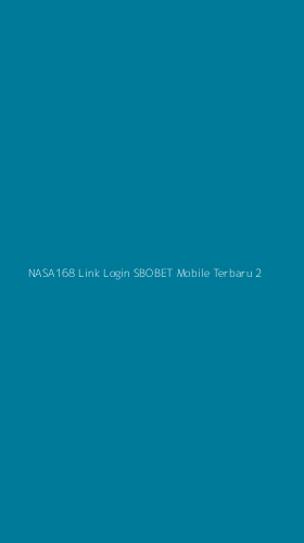 Tampilan Antarmuka Aplikasi Nasa168 Link Login Sbobet Mobile Terbaru - 2