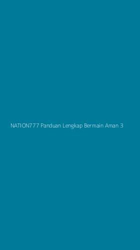 Tampilan Antarmuka Aplikasi Nation777 Panduan Lengkap Bermain Aman - 3