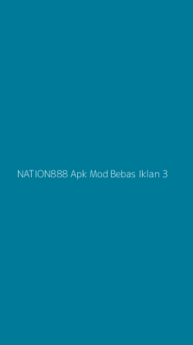 Tampilan Antarmuka Aplikasi Nation888 Apk Mod Bebas Iklan - 3