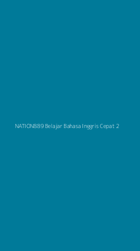 Tampilan Antarmuka Aplikasi Nation889 Belajar Bahasa Inggris Cepat - 2
