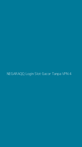 Tampilan Antarmuka Aplikasi Negaraqq Login Slot Gacor Tanpa Vpn - 4
