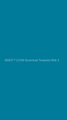 Tampilan Antarmuka Aplikasi Neko77 Login Download Template Web - 3