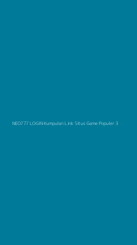 Tampilan Antarmuka Aplikasi Neo777 Login Kumpulan Link Situs Game Populer - 3