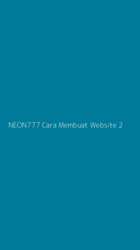 Tampilan Antarmuka Aplikasi Neon777 Cara Membuat Website - 2