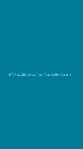 Tampilan Antarmuka Aplikasi Net77 Login Daftar Akun Toto Online Resmi - 2