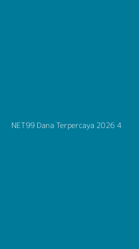 Tampilan Antarmuka Aplikasi Net99 Dana Terpercaya 2026 - 4