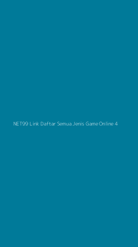 Tampilan Antarmuka Aplikasi Net99 Link Daftar Semua Jenis Game Online - 4