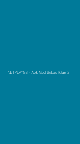 Tampilan Antarmuka Aplikasi NETPLAY88 - Apk Mod Bebas Iklan - 3