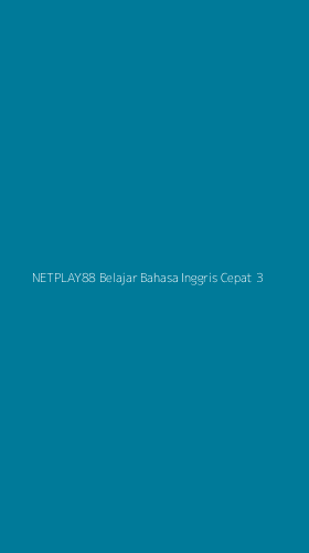 Tampilan Antarmuka Aplikasi Netplay88 Belajar Bahasa Inggris Cepat - 3