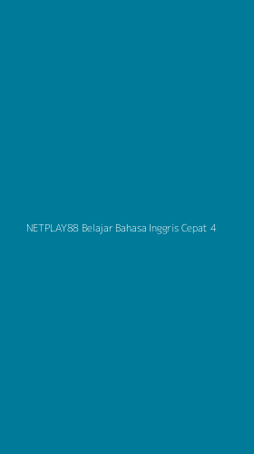 Tampilan Antarmuka Aplikasi Netplay88 Belajar Bahasa Inggris Cepat - 4