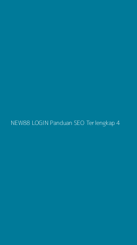 Tampilan Antarmuka Aplikasi New88 Login Panduan Seo Terlengkap - 4