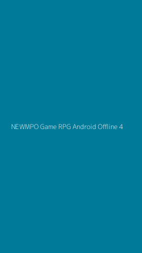 Tampilan Antarmuka Aplikasi Newmpo Game Rpg Android Offline - 4