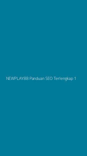 Tampilan Antarmuka Aplikasi Newplay88 Panduan Seo Terlengkap - 1