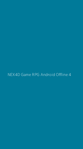 Tampilan Antarmuka Aplikasi Nex4d Game Rpg Android Offline - 4