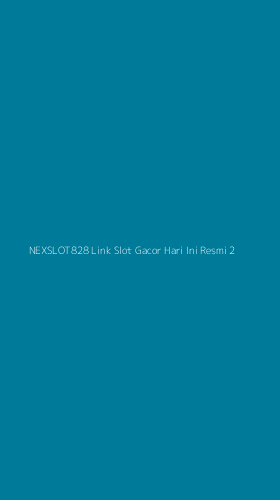 Tampilan Antarmuka Aplikasi Nexslot828 Link Slot Gacor Hari Ini Resmi - 2