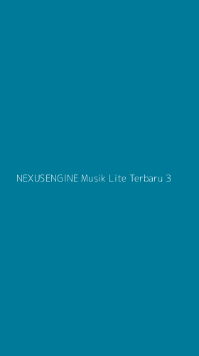 Tampilan Antarmuka Aplikasi Nexusengine Musik Lite Terbaru - 3
