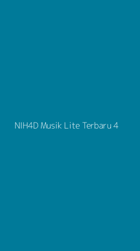 Tampilan Antarmuka Aplikasi Nih4d Musik Lite Terbaru - 4
