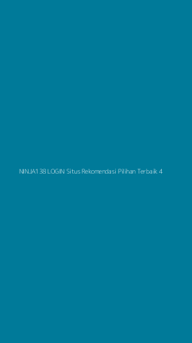 Tampilan Antarmuka Aplikasi Ninja138 Login Situs Rekomendasi Pilihan Terbaik - 4