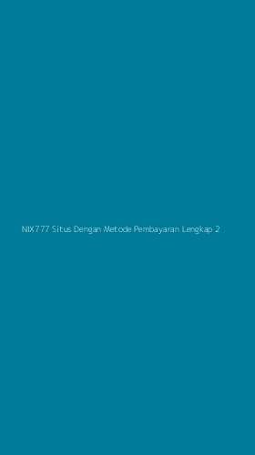 Tampilan Antarmuka Aplikasi Nix777 Situs Dengan Metode Pembayaran Lengkap - 2