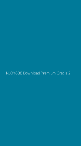 Tampilan Antarmuka Aplikasi Njoy888 Download Premium Gratis - 2