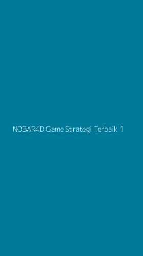 Tampilan Antarmuka Aplikasi Nobar4d Game Strategi Terbaik - 1