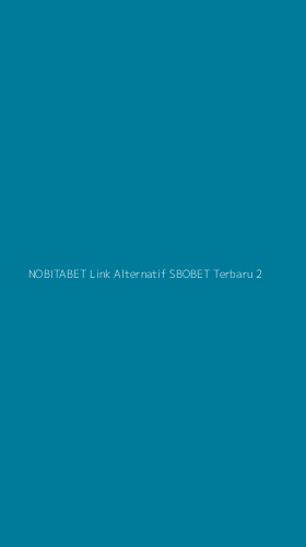 Tampilan Antarmuka Aplikasi Nobitabet Link Alternatif Sbobet Terbaru - 2
