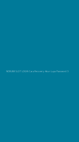 Tampilan Antarmuka Aplikasi Nobu88 Slot Login Cara Recovery Akun Lupa Password - 3