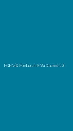 Tampilan Antarmuka Aplikasi Nona4d Pembersih Ram Otomatis - 2