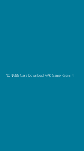Tampilan Antarmuka Aplikasi Nona88 Cara Download Apk Game Resmi - 4
