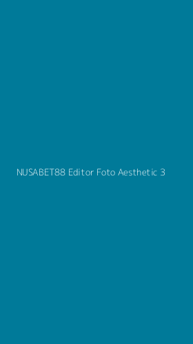 Tampilan Antarmuka Aplikasi Nusabet88 Editor Foto Aesthetic - 3