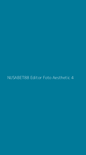 Tampilan Antarmuka Aplikasi Nusabet88 Editor Foto Aesthetic - 4