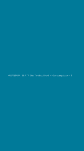 Tampilan Antarmuka Aplikasi Nusantara138 Rtp Slot Tertinggi Hari Ini Gampang Maxwin - 1