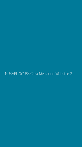 Tampilan Antarmuka Aplikasi Nusaplay188 Cara Membuat Website - 2