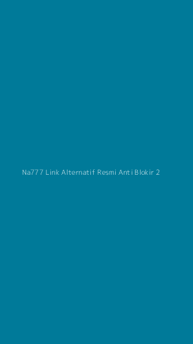 Tampilan Antarmuka Aplikasi Na777 Link Alternatif Resmi Anti Blokir - 2
