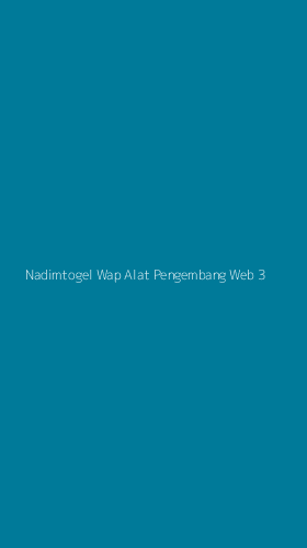 Tampilan Antarmuka Aplikasi Nadimtogel Wap Alat Pengembang Web - 3
