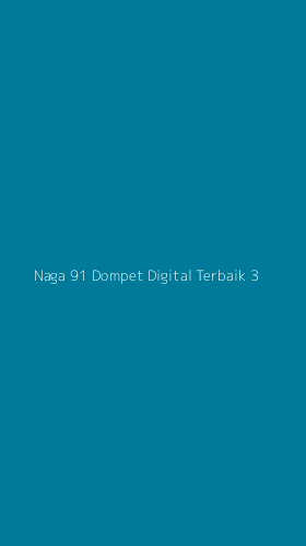Tampilan Antarmuka Aplikasi Naga 91 Dompet Digital Terbaik - 3