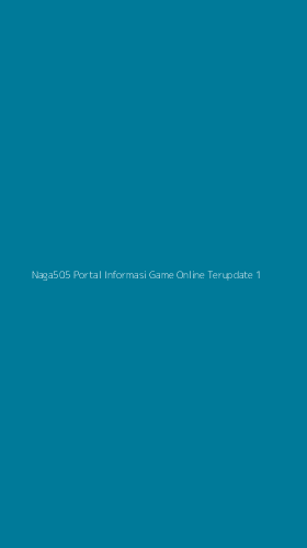 Tampilan Antarmuka Aplikasi Naga505 Portal Informasi Game Online Terupdate - 1