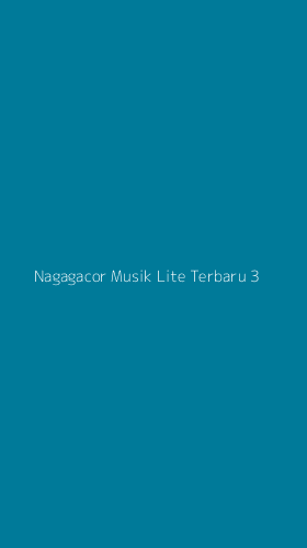 Tampilan Antarmuka Aplikasi Nagagacor Musik Lite Terbaru - 3