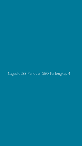 Tampilan Antarmuka Aplikasi Nagaslot88 Panduan Seo Terlengkap - 4