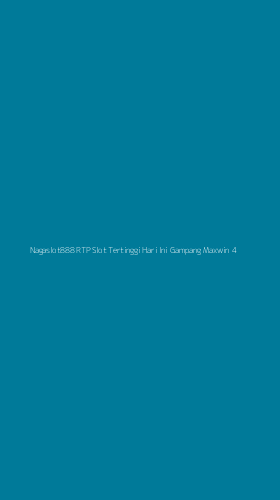 Tampilan Antarmuka Aplikasi Nagaslot888 Rtp Slot Tertinggi Hari Ini Gampang Maxwin - 4