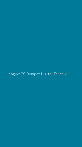 Tampilan Antarmuka Aplikasi Nagoya88 Dompet Digital Terbaik - 1