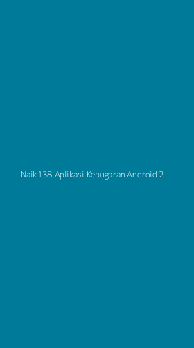 Tampilan Antarmuka Aplikasi Naik138 Aplikasi Kebugaran Android - 2
